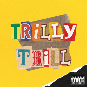 Trilly Trill (Explicit)