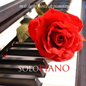 Solo Piano (Melodie in Punta Di Pianoforte)