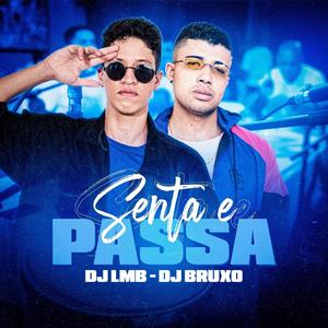 Senta e Passa (Explicit)