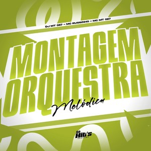 Montagem Orquestra Melodica (Explicit)