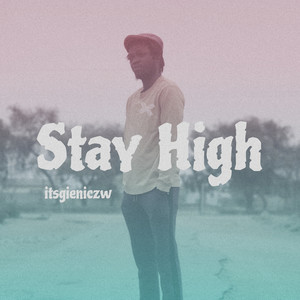 Stay High