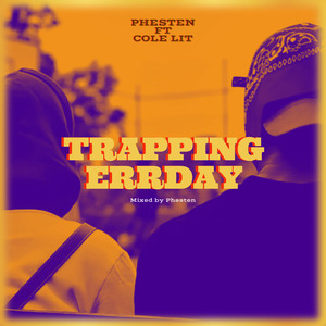 Trapping Errday (Explicit)