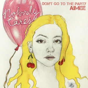 Don't Go To the Party (Explicit)