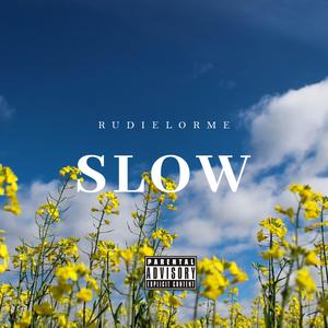 Slow