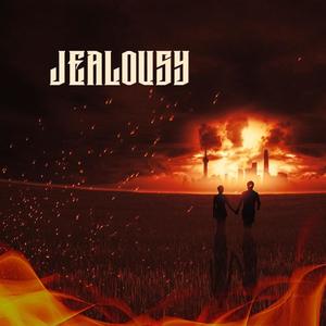 Jealousy (Explicit)