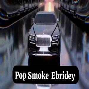 pop smoke ebridey (Explicit)