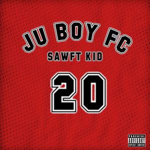 Ju Boy Fc (Explicit)