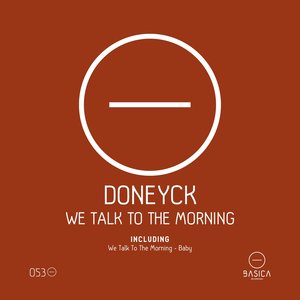 We Talk to the Morning