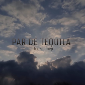 Par De Tequila (Explicit)