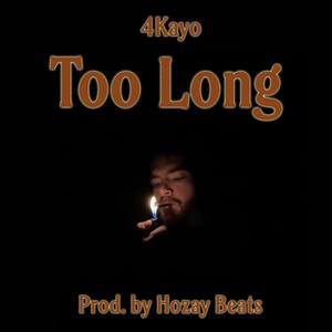 Too Long (Explicit)