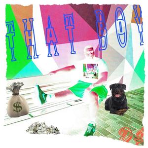 THAT BOY (Explicit)