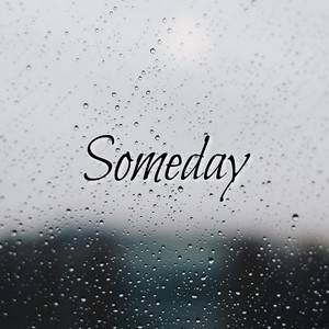 someday