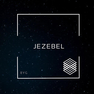 Jezebel (Explicit)