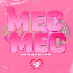 Mec Mec (Explicit)