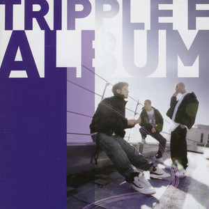 Tripple F Album