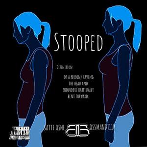 Stooped (feat. BOSSMANDJ110) (Explicit)
