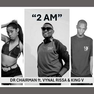 2 AM (feat. Vynal Rissa & King V)