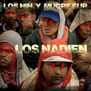 Los Nadien (feat. Mugre Sur) [Explicit]