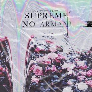 Supreme No Armani (Explicit)