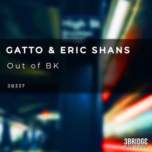 Out of BK (Gatto Remix)