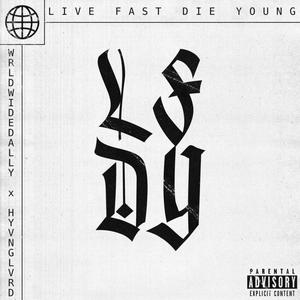 Live Fast Die Young (feat. hyvng lvrd)