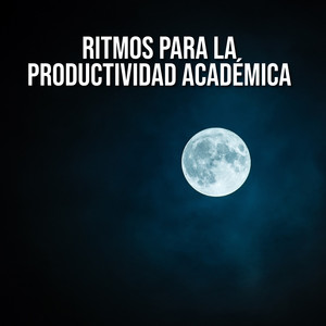 Ritmos para la Productividad Académica