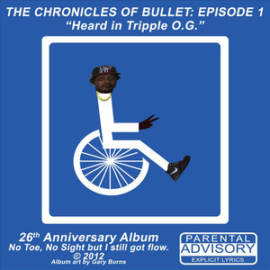 The Chronicles of Bullet: Episode 1 (Explicit)