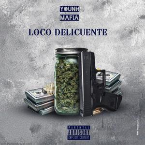 Loco Delicuente (Explicit)