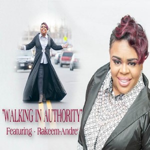 Walking in Authority (feat. Rakeem-Andre`)