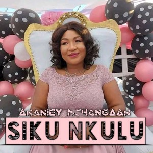 SIKU NKULU (Explicit)