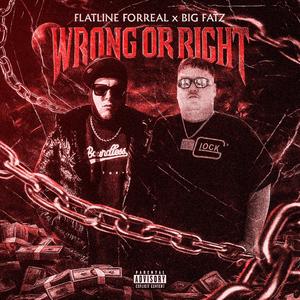 Wrong Or Right (Explicit)
