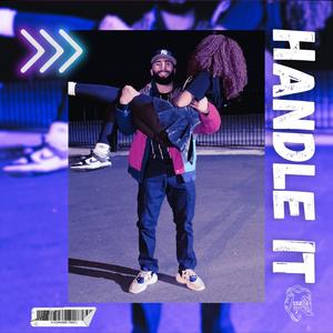 Handle It (Explicit)