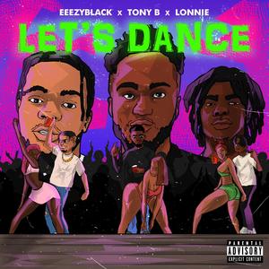 Let's Dance (feat. TONY B & LONNIE)