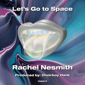 Let’s Go to Space (Explicit)