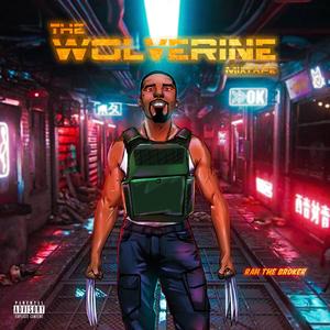 The Wolverine Tape (Explicit)