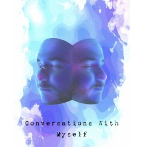 Conversations With Myself (Explicit)