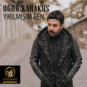 Yikilmişim