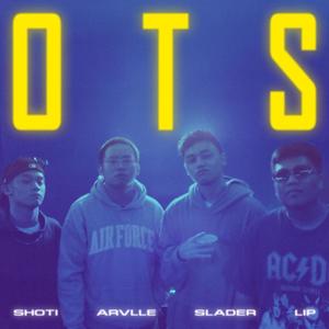 OTS (feat. Arvlle, ŁÎP & SHOTI) [Explicit]