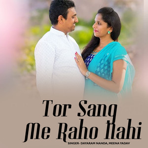 Tor Sang Me Raho Nahi