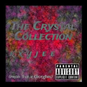The Crystal Collection (Explicit)