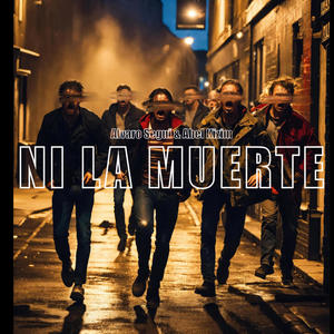 Ni la muerte (feat. Abel Kizim)