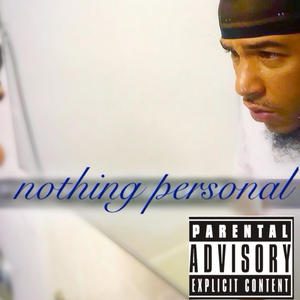 Nothing Personal (Explicit)