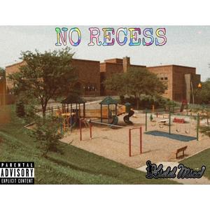 No Recess (Explicit)