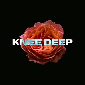 Knee Deep (VIP)