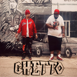 Ghetto (Explicit)