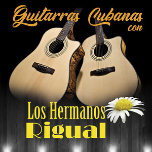 Guitarras Cubanas Con Los Hermanos Rigual