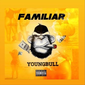 Familiar (Explicit)