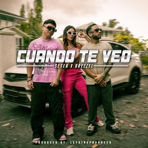 Cuando Te Veo (feat. Drezzel) (Explicit)