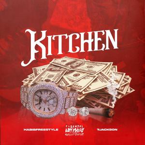 Kitchen (feat. Tjackson) [Explicit]
