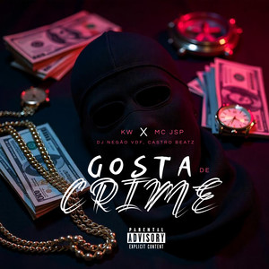 GOSTA DE CRIME (Explicit)